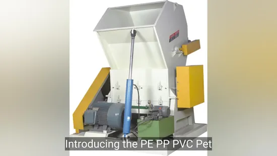 PE PP PVC Pet Waste Plastic Crusher 